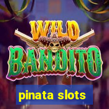 pinata slots