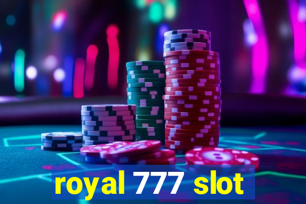 royal 777 slot