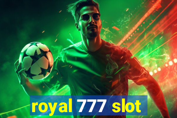 royal 777 slot