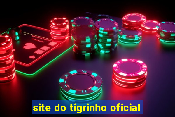 site do tigrinho oficial