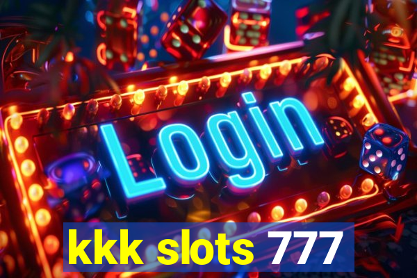 kkk slots 777