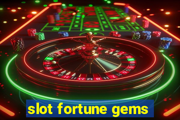 slot fortune gems