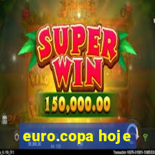 euro.copa hoje