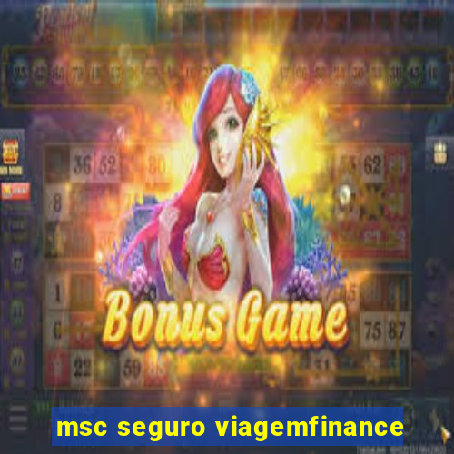 msc seguro viagemfinance