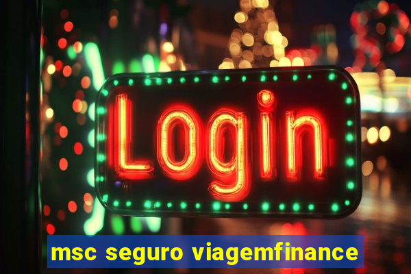 msc seguro viagemfinance