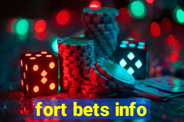 fort bets info