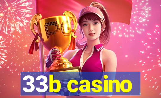 33b casino