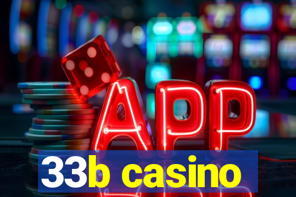 33b casino