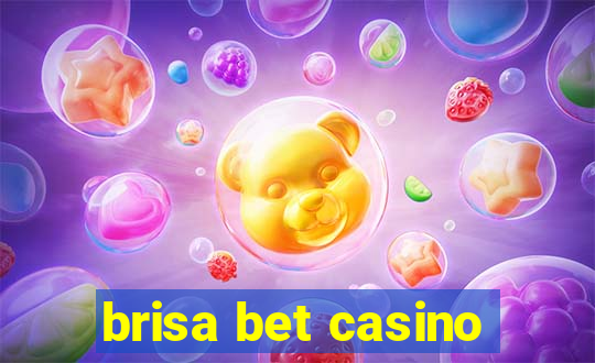 brisa bet casino