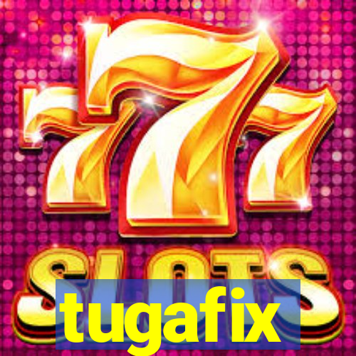 tugafix