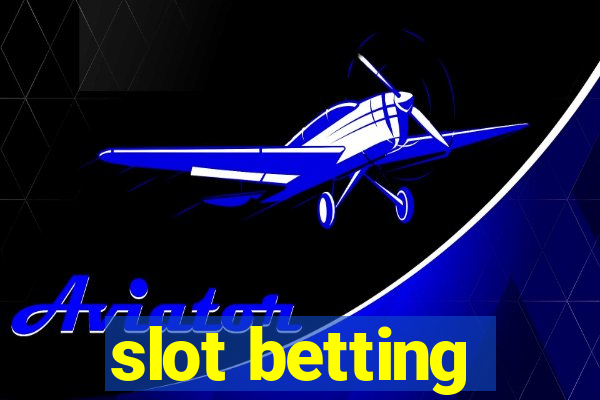 slot betting