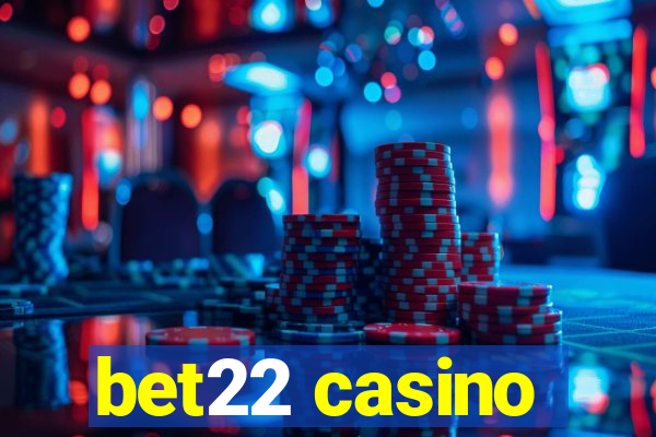 bet22 casino