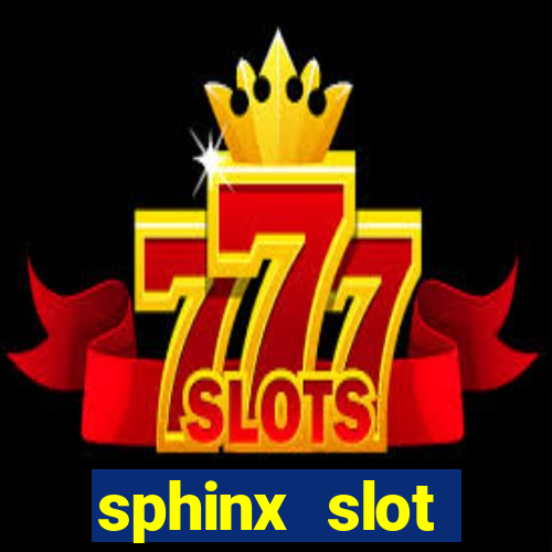 sphinx slot download android