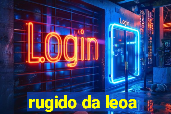 rugido da leoa