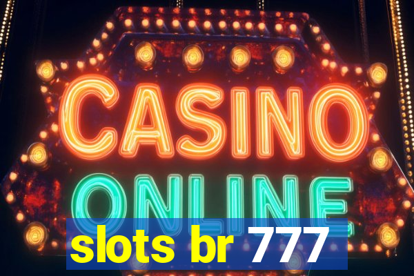 slots br 777