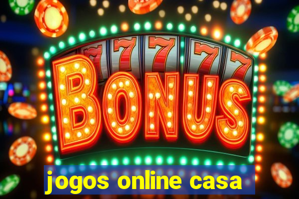 jogos online casa