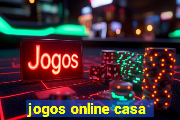 jogos online casa