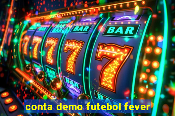 conta demo futebol fever