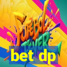 bet dp