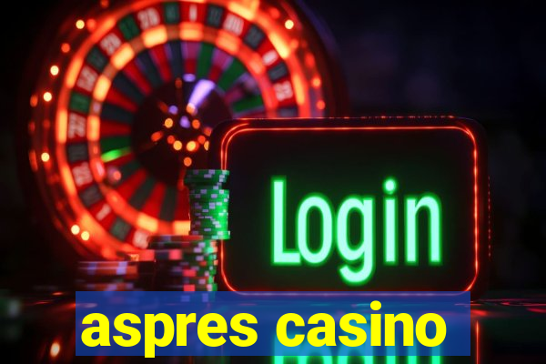 aspres casino