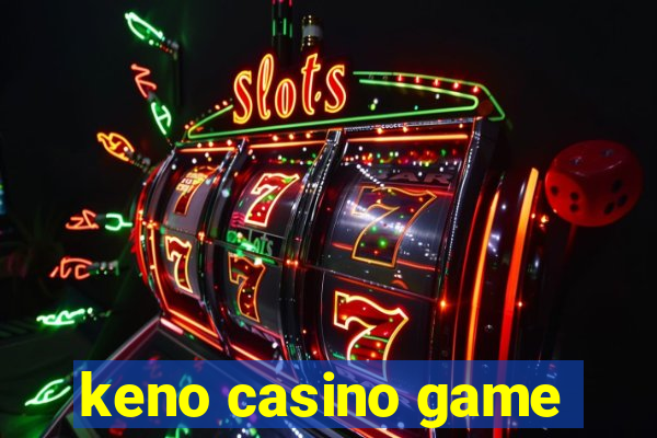 keno casino game