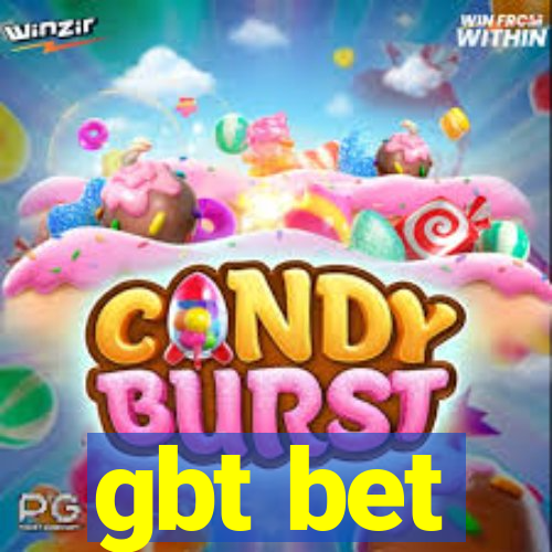 gbt bet