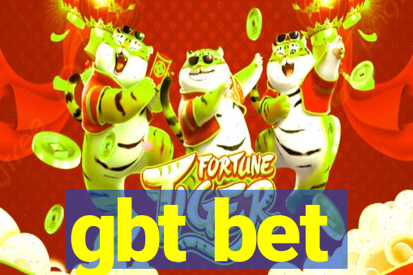 gbt bet