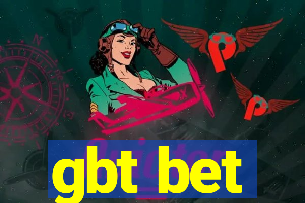 gbt bet