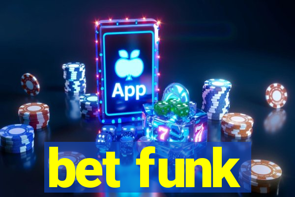 bet funk