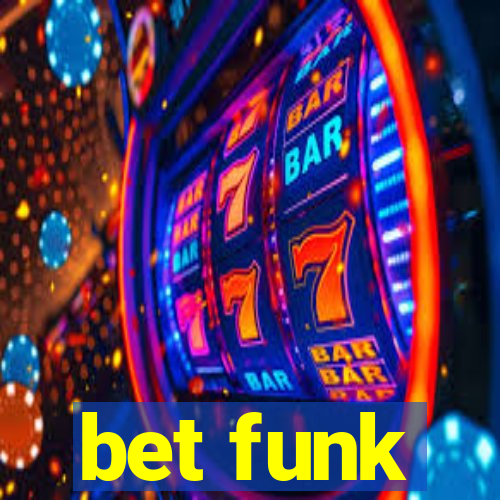 bet funk