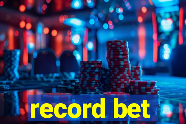 record bet