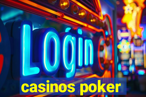 casinos poker