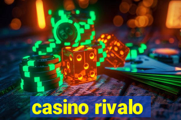 casino rivalo