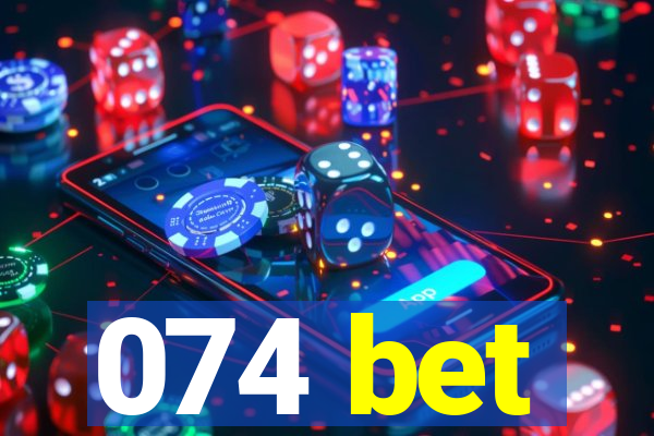 074 bet