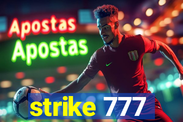 strike 777