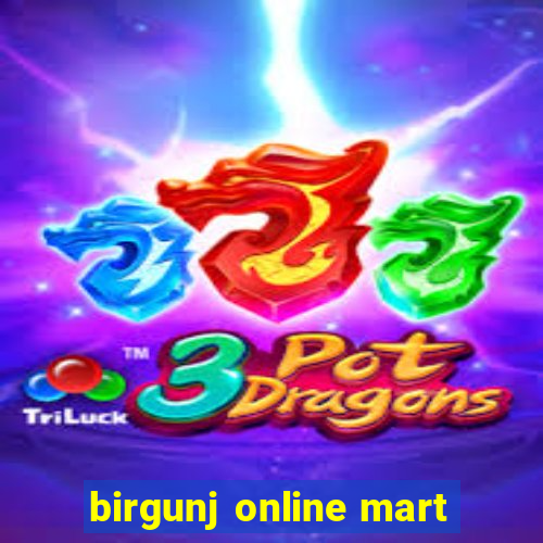 birgunj online mart