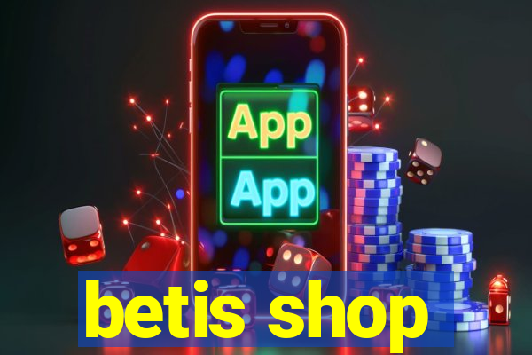 betis shop