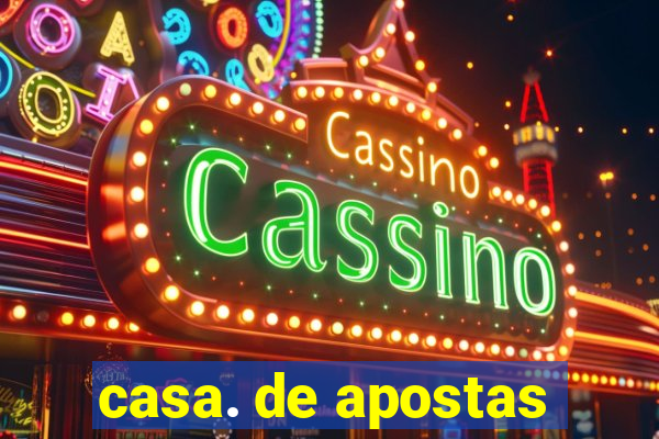 casa. de apostas