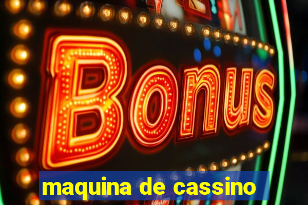 maquina de cassino