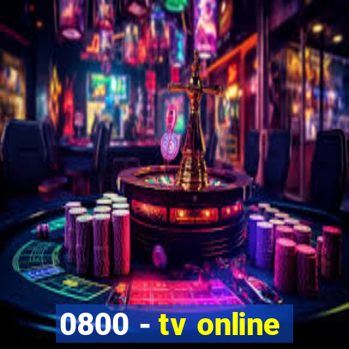 0800 - tv online