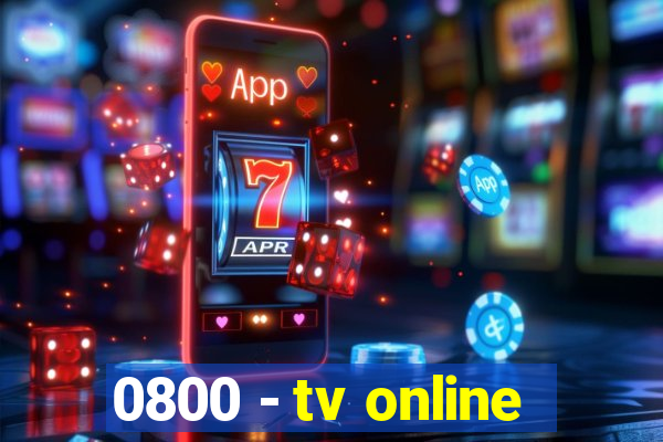 0800 - tv online