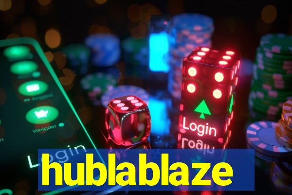 hublablaze