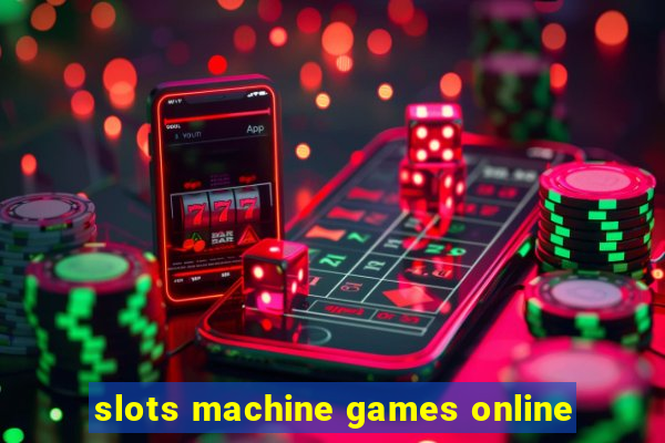 slots machine games online