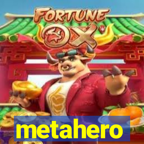 metahero