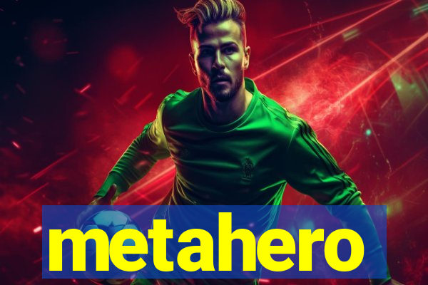 metahero