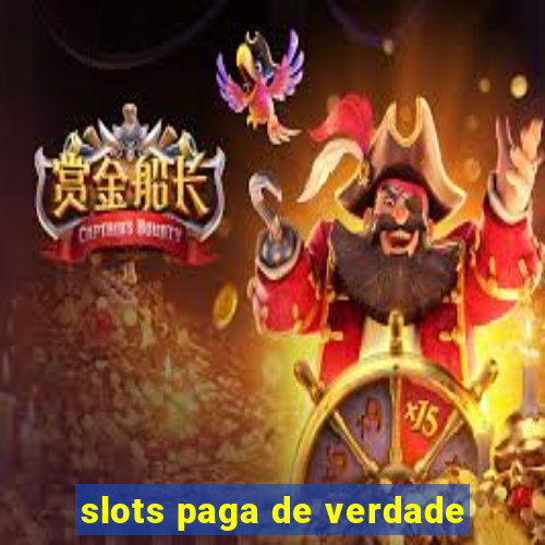 slots paga de verdade