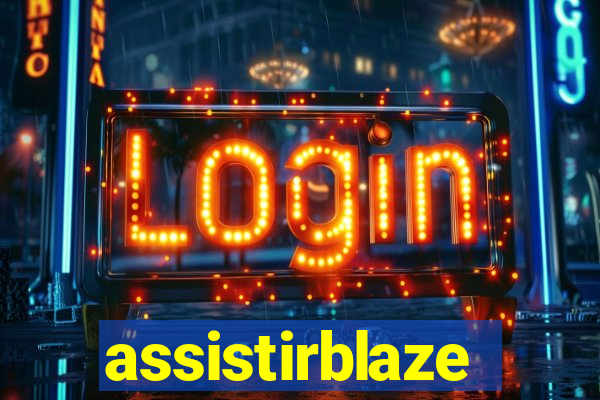 assistirblaze