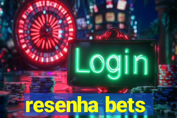 resenha bets