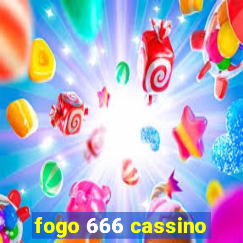 fogo 666 cassino