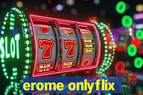 erome onlyflix